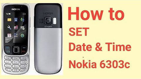 How to set Date and Time on Nokia 6303c