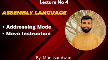 Lecture No: 4: Addressing Mode, Move Instructions|| Urdu &Hindi|| By Mudasar Awan