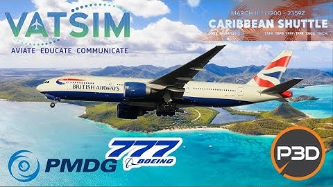 P3D PMDG 777-200ER on Vatsim - Caribbean Shuttle