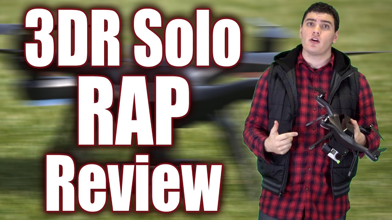 3DR Solo Drone Rap Review - YouTube
