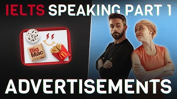 ADVERTISEMENTS 🧲 IELTS Speaking Part 1 | Answers, vocabulary and grammar (2022 Topic)