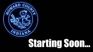 Howard County Government IN - Council Budget Hearings