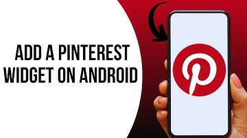 How to Add a Pinterest Widget on Android ?