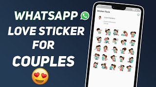 WhatsApp Love Sticker For Couples 😘 | Download Now 2020! screenshot 4