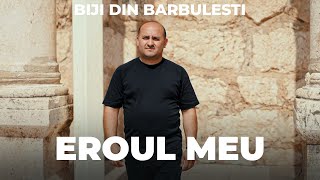 Biji din Barbulesti - DUMNEZEU, EROUL MEU [ Official Video ] 2023