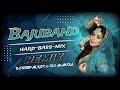 Bajuband new rajasthani song hardbassmixdjdeepakjaindjamandli