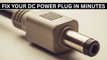 Fix Your Power Issues: DIY DC Plug Replacement Tutorial