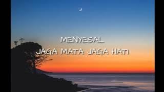 MENYESAL JAGA MATA JAGA HATI - DJ QHELFIN (Lirik)