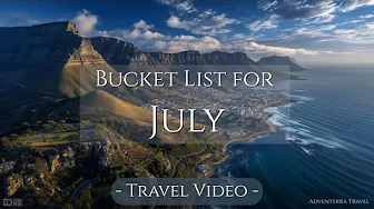 Best July Travel Destinations | Travel Video 4K