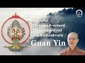 Thousandarmed andthousandeyed avalokiteshvara  princess miaoshan   guan yin  master  miao jing