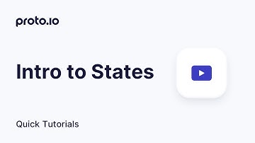 Intro to States - Proto.io Quick Tutorials