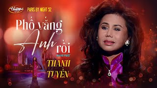 PBN 52 | Thanh Tuyền - Phố Vắng Anh Rồi