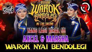 Download Lagu Lagi HEBOH VIRAL AXCEL MARSHA !! Warok NYAI BENDOLEGI NGEHITZZ SALEHO KARYA BUDAYA TERBARU ABAH LALA MP3