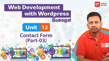 Unit 12 | Contact form | Part 03 |  Web development with Wordpress | DP Coding School