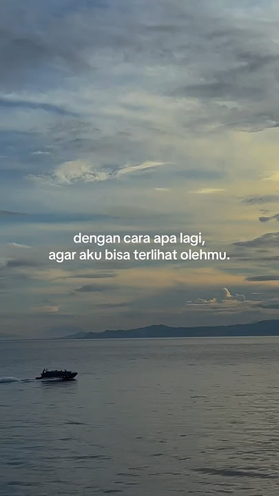#katakatabijak #story #storywa #katacinta #quotesgalau #shortsgalau #videobaper