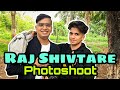 @RAJ Shivtare Photoshoot Vlog |Anmol Gupta