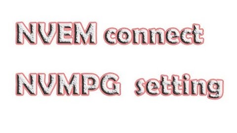 NVEM connect NVMPG  setting show-1