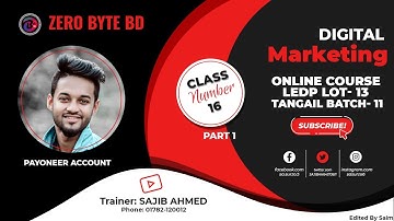 Digital Marketing Class 16 (Part 1) Payoneer Account Create LEDP Batch 11 Tangail