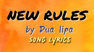 New Rules by Dua Lipa - Song Lyrics