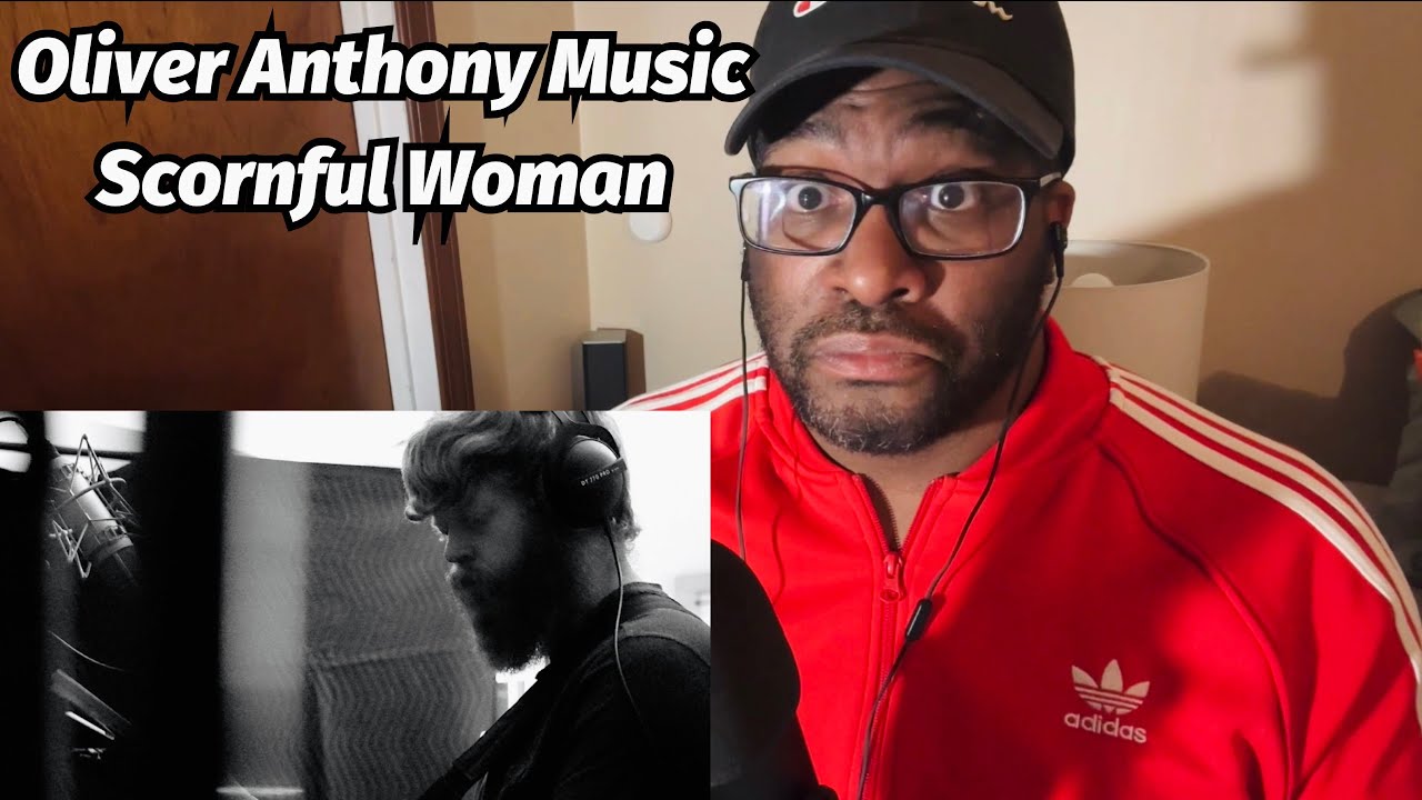 Oliver Anthony Music Scornful Woman (Official Music Video) REACTION