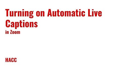Turning on Automatic Live Captions in Zoom