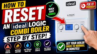 How to Reset Your Ideal Logic Combi Boiler | Boilers2Go