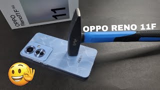 Oppo Reno11F 5G Screen Scratch & Panda Glass Durability Test 🔨🛠️