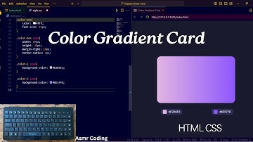 ASMR Programming - Color Gradient Card using HTML CSS  - with Talking