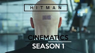 HITMAN 6 (2016) · ALL CINEMATICS (Season 1)