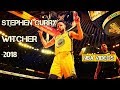 Stephen Curry Mix 2018 - Witcher