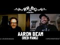 EP220 - Aaron Beam (Red Fang)