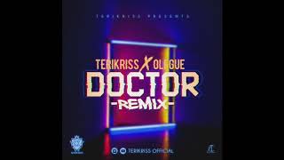 Terikriss & Olegue- Doctor (Remix)