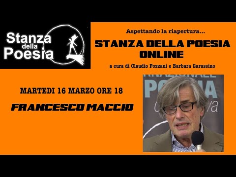 Stanza della poesia#8:   Francesco Macciò