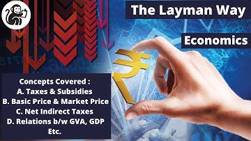 L-7: GVA | Taxes |Subsidies |Basic & Market price |  -Economics for UPSC IAS Prelims