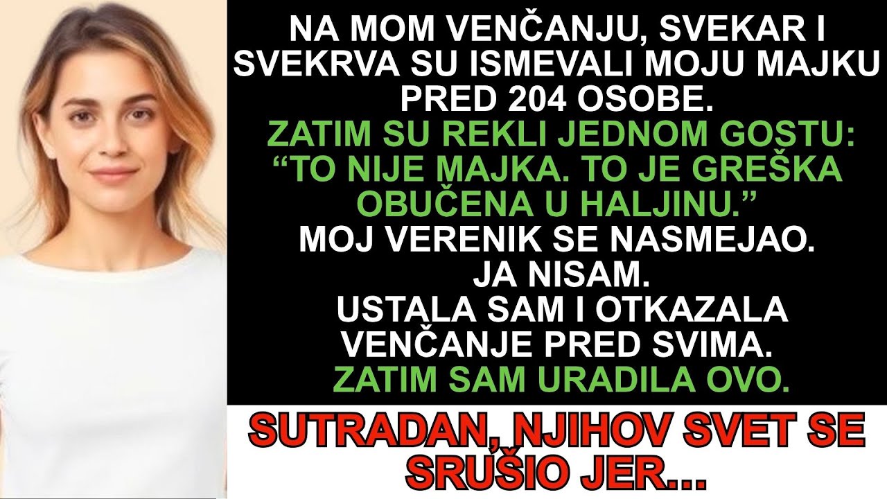 Na mom venčanju, svekar i svekrva su ismevali moju majku pred 204 osobe.