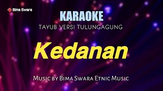 KEDANAN KARAOKE VERSI TAYUB TULUNGAGUNG # BIMA SWARA 