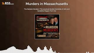 Famous The Mansion Murders | The unsolved double homicide of John and Geraldine Magee | Part One Profile