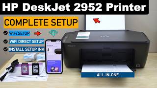 HP Deskjet 2952 Setup - Unboxing, Installing Setup Ink, Alignment, Wireless Setup, HP App Setup.