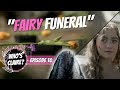 WHO&#39;S CLAIRE - S1 (Ep 10) &quot;FAIRY FUNERAL&quot;