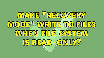 Ubuntu: Make "recovery mode" write to files when file system is read-only?