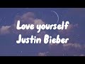 love yourself ~ Justin Bieber || lirik lagu love yourself Justin Bieber ~ slvsea