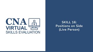 Skill 16 – Positions on Side (Proctor)