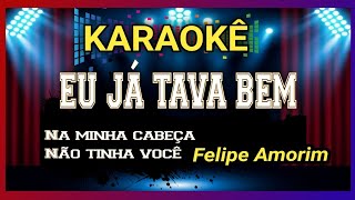 Vídeo de Eu Já Tava Bem