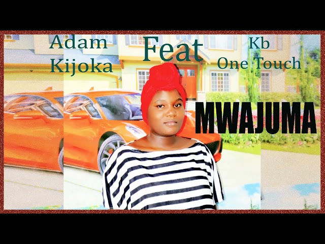 mtoto waboss Ft Kb One Touch _ song Mwajuma (Official Audio) class=