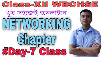 Networking Day 7 | Class XII Modern Computer Application Computer science | WBCHSE | in Bengali