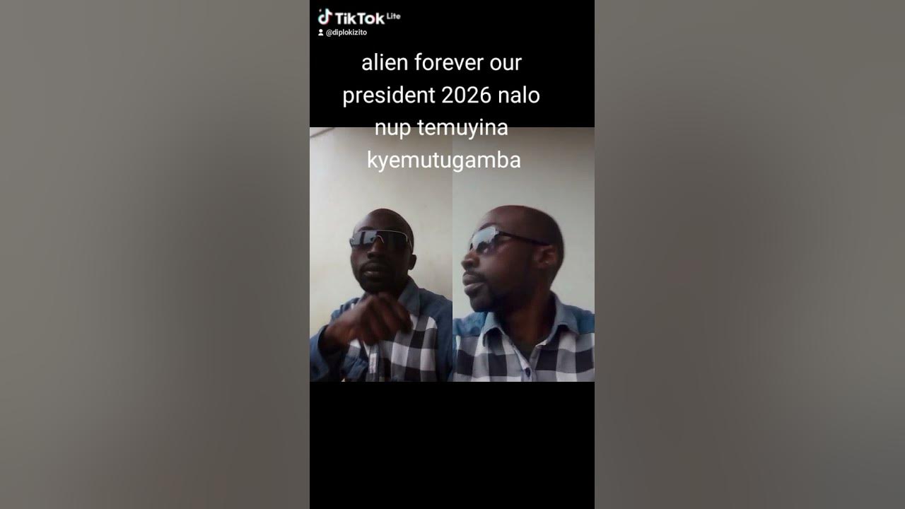 tuwagila alien forever 2026 president of Uganda YouTube