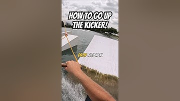 How To Go Up A Kicker On A Wakeboard!