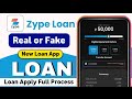 Zype Loan App Review 2025 || Zype App Real or Fake? || Zype Personal Loan Review | Best Loan App 