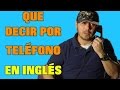 Cómo hablar por teléfono en Inglés. Que decir, dando y dejando mensajes, preguntar por alguien