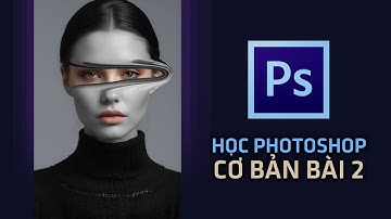 🎨 Học Photoshop Cơ Bản Bài 2 | Làm Chủ Giao Diện & Công Cụ Cho Người Mới Bắt Đầu
